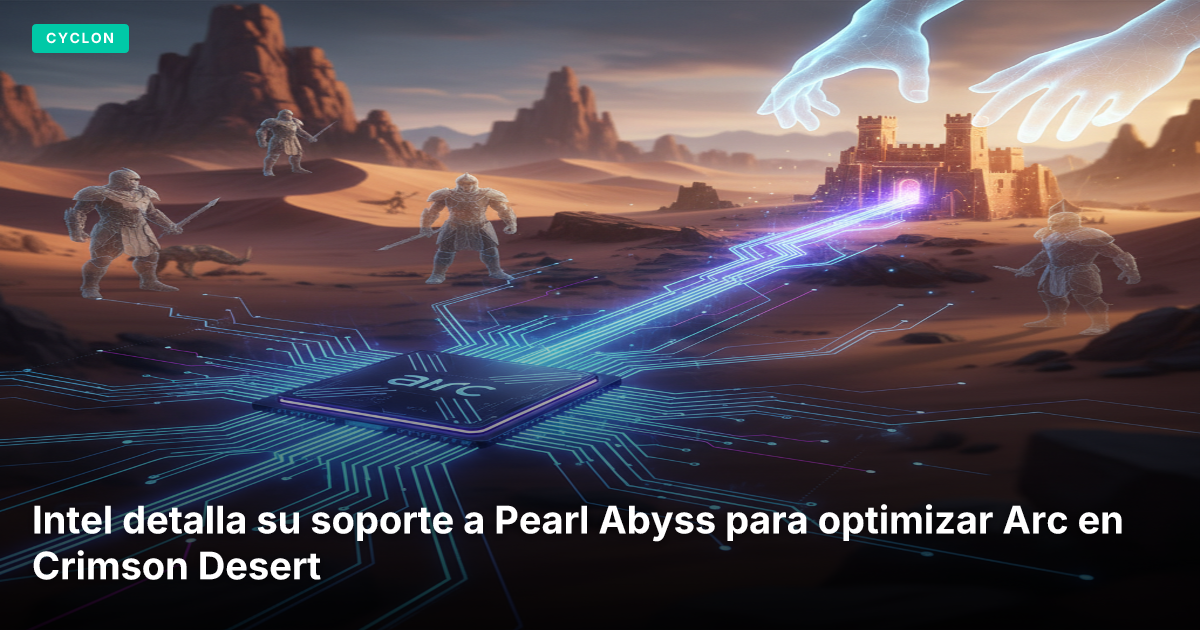 Intel detalla su soporte a Pearl Abyss para optimizar Arc en Crimson Desert